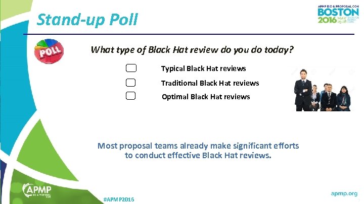 Stand-up Poll What type of Black Hat review do you do today? Typical Black