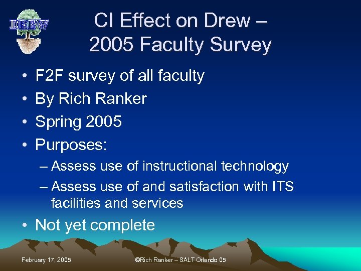 CI Effect on Drew – 2005 Faculty Survey • • F 2 F survey