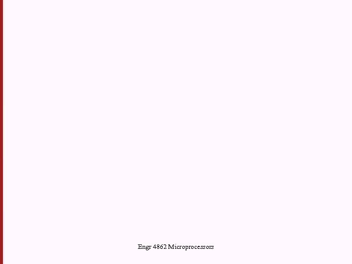Engr 4862 Microprocessors 