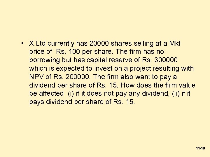  • X Ltd currently has 20000 shares selling at a Mkt price of