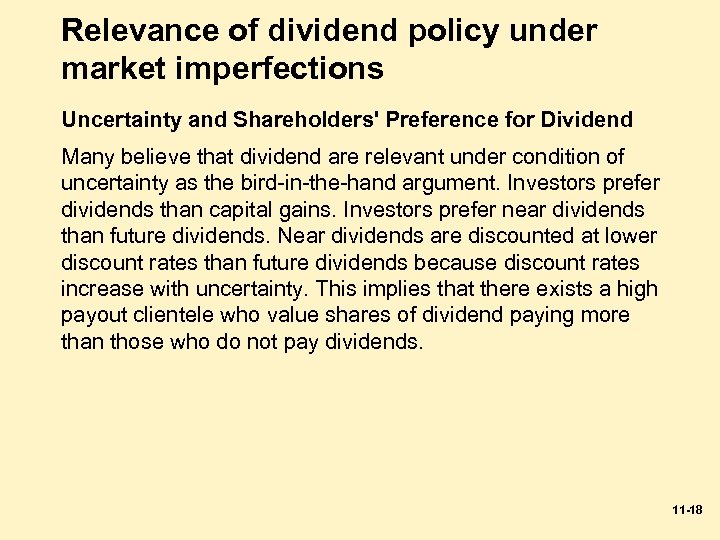 Relevance of dividend policy under market imperfections Uncertainty and Shareholders' Preference for Dividend Many