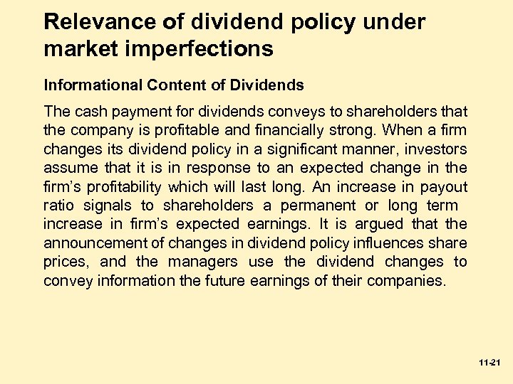 Relevance of dividend policy under market imperfections Informational Content of Dividends The cash payment