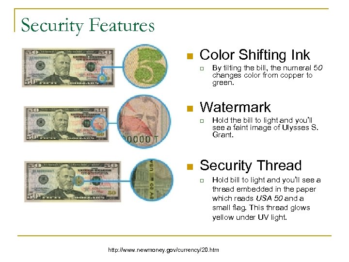 Security Features n Color Shifting Ink q n Watermark q n By tilting the