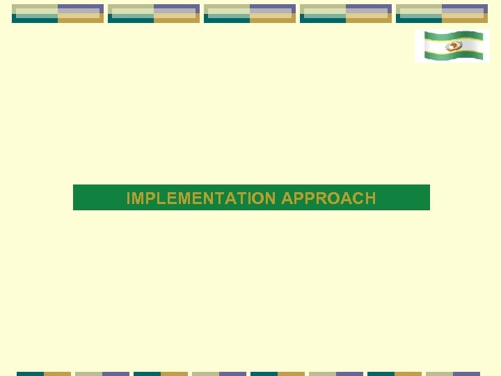 14 IMPLEMENTATION APPROACH 