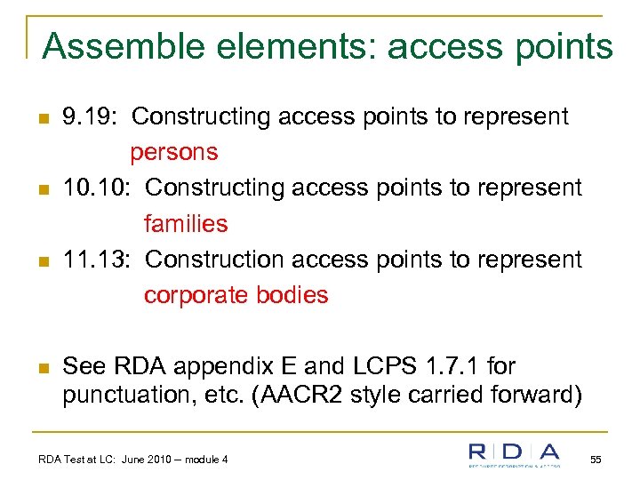 Assemble elements: access points n n 9. 19: Constructing access points to represent persons