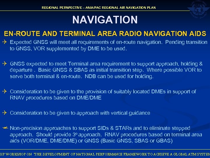 REGIONAL PERSPECTIVE – ASIA/PAC REGIONAL AIR NAVIGATION PLAN NAVIGATION EN-ROUTE AND TERMINAL AREA RADIO