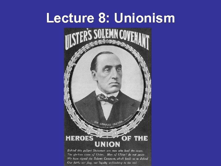 Lecture 8: Unionism 