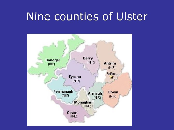 Nine counties of Ulster 