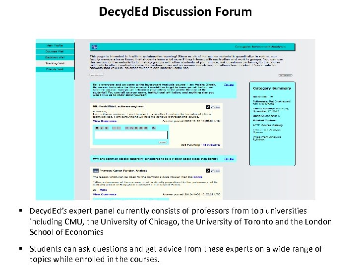 Decyd. Ed Discussion Forum § Decyd. Ed’s expert panel currently consists of professors from