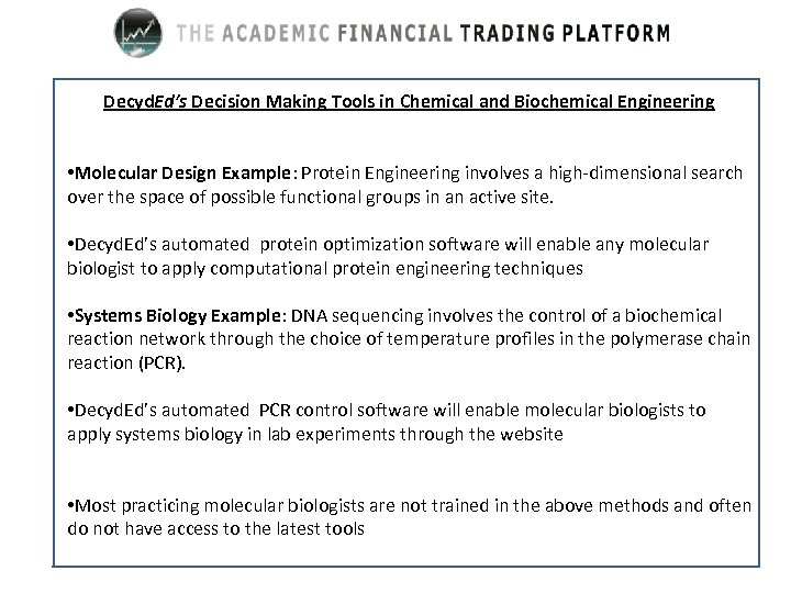 Decyd. Ed’s Decision Making Tools in Chemical and Biochemical Engineering • Molecular Design Example: