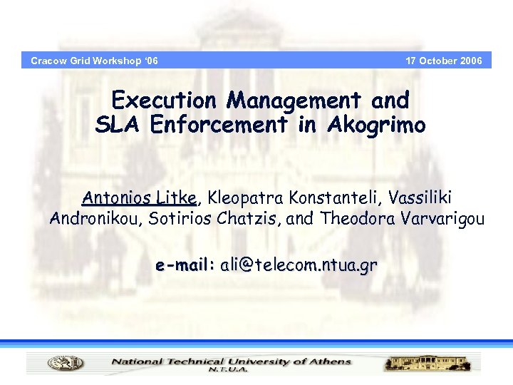 Cracow Grid Workshop ‘ 06 17 October 2006 Execution Management and SLA Enforcement in