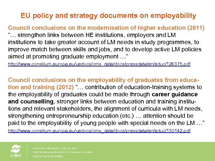 EU policy and strategy documents on employability Council conclusions on the modernisation of higher