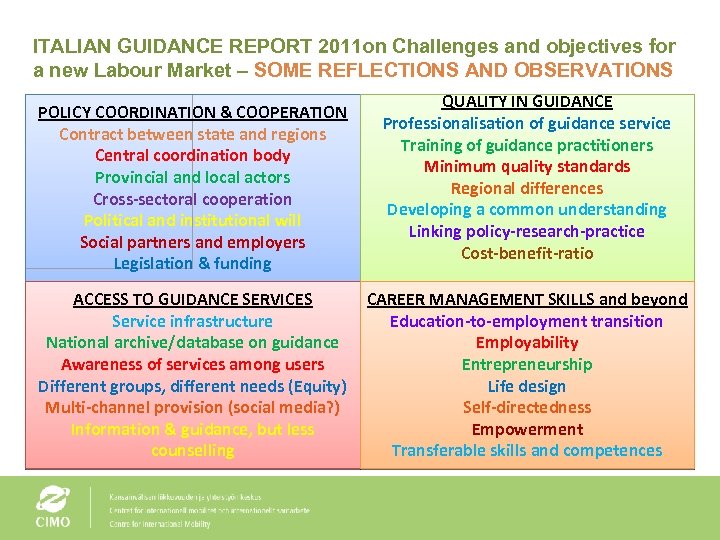 ITALIAN GUIDANCE REPORT 2011 on Challenges and objectives for a new Labour Market –