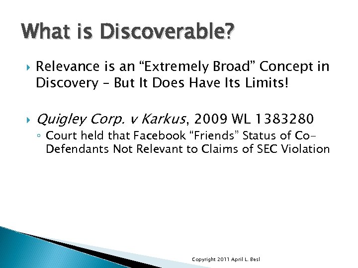 What is Discoverable? Relevance is an “Extremely Broad” Concept in Discovery – But It