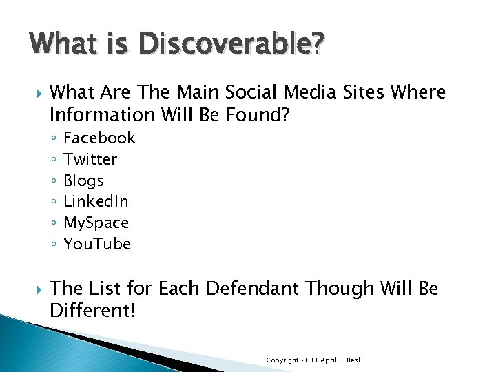 What is Discoverable? What Are The Main Social Media Sites Where Information Will Be