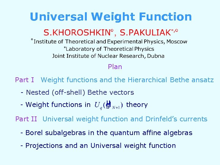 Universal Weight Function Plan Part I Weight functions and the Hierarchical Bethe ansatz -