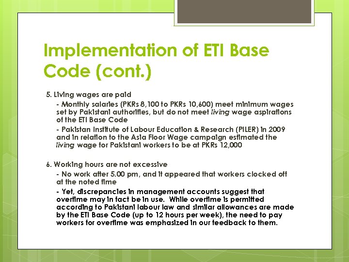 Implementation of ETI Base Code (cont. ) 5. Living wages are paid - Monthly
