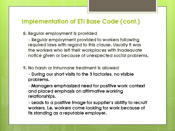 Implementation of ETI Base Code (cont. ) 8. Regular employment is provided - Regular