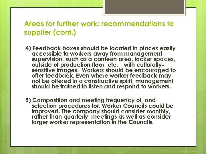 Areas for further work: recommendations to supplier (cont. ) 4) Feedback boxes should be