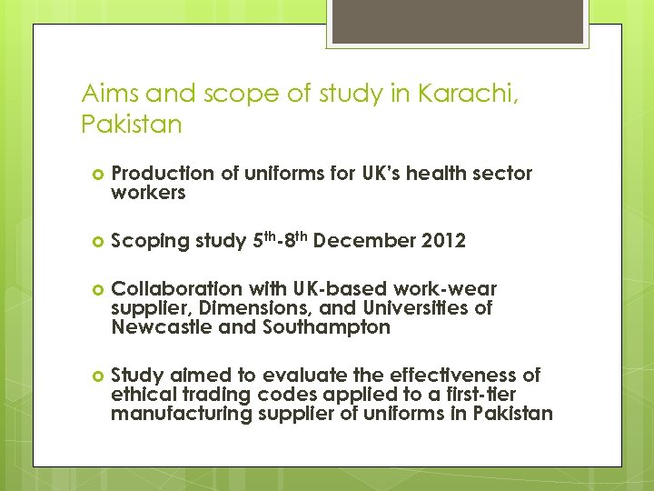 Aims and scope of study in Karachi, Pakistan Production of uniforms for UK’s health