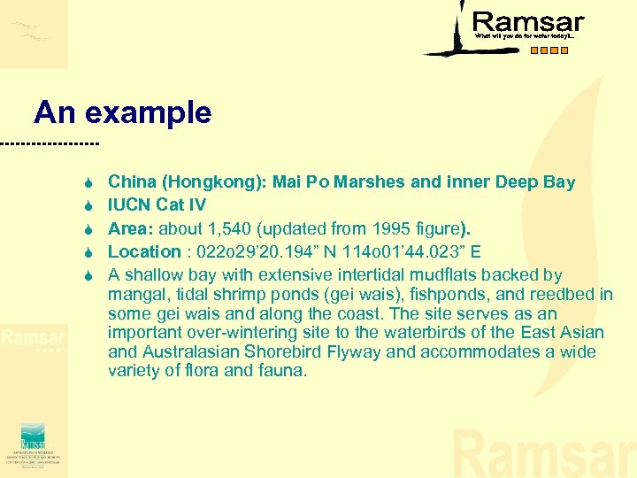 An example S S S China (Hongkong): Mai Po Marshes and inner Deep Bay