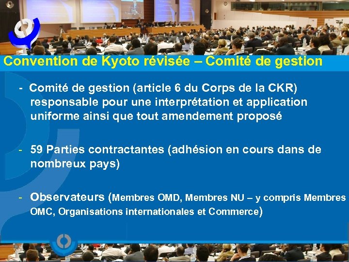 Convention de Kyoto révisée – Comité de gestion - Comité de gestion (article 6