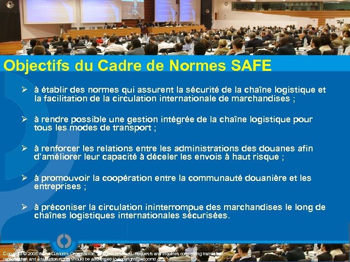 Objectifs du Cadre de Normes SAFE Ø à établir des normes qui assurent la