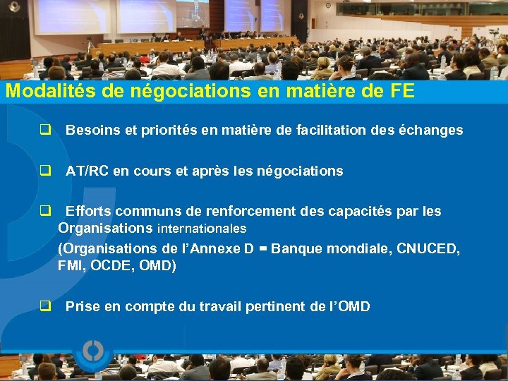 Modalités de négociations en matière de FE q Besoins et priorités en matière de