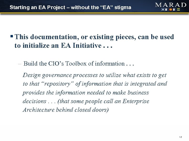 Starting an EA Project – without the “EA” stigma § This documentation, or existing