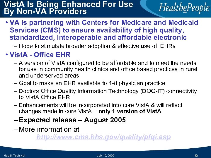 Vist. A Is Being Enhanced For Use By Non-VA Providers • VA is partnering