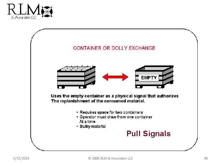 3/15/2018 © 2009 RLM & Associates LLC 49 