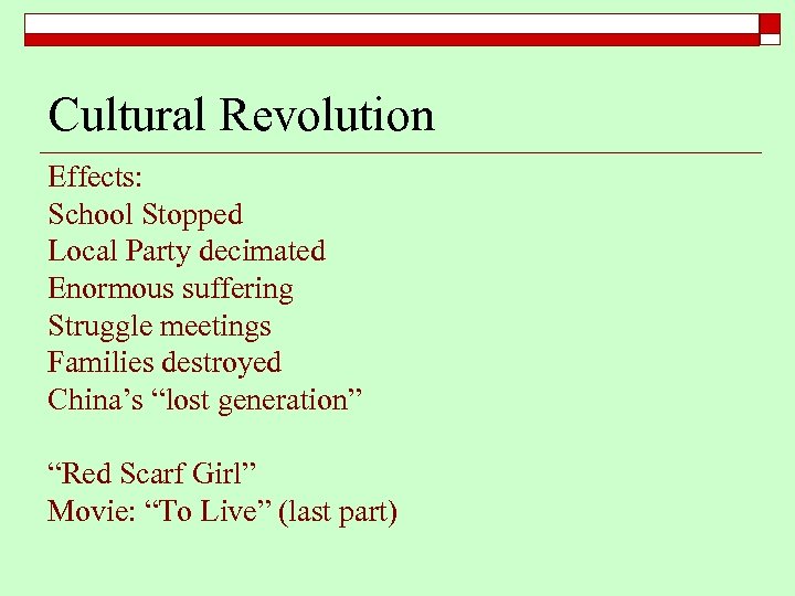 Cultural Revolution Effects: School Stopped Local Party decimated Enormous suffering Struggle meetings Families destroyed