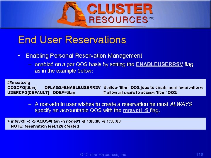 1 End User Reservations • Enabling Personal Reservation Management – enabled on a per
