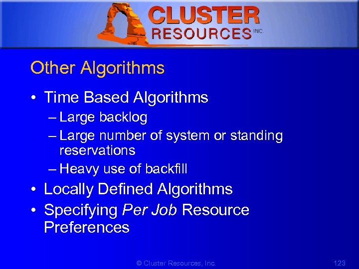 1 Other Algorithms • Time Based Algorithms – Large backlog – Large number of