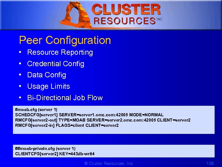 1 Peer Configuration • • • Resource Reporting Credential Config Data Config Usage Limits