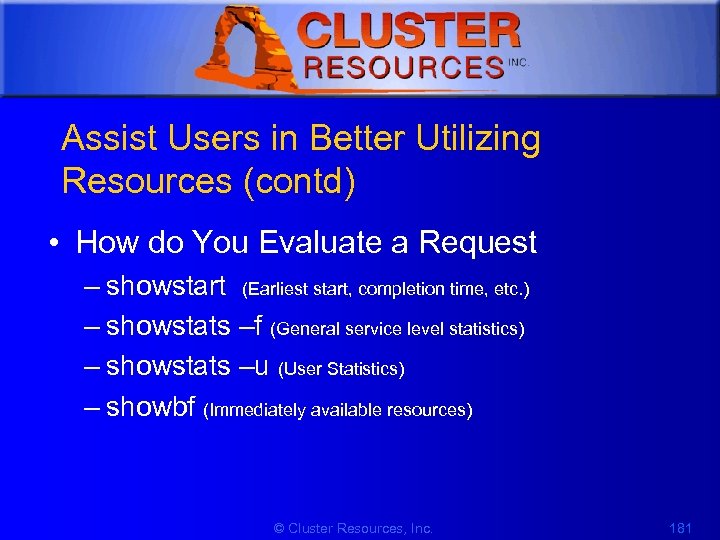 1 Assist Users in Better Utilizing Resources (contd) • How do You Evaluate a