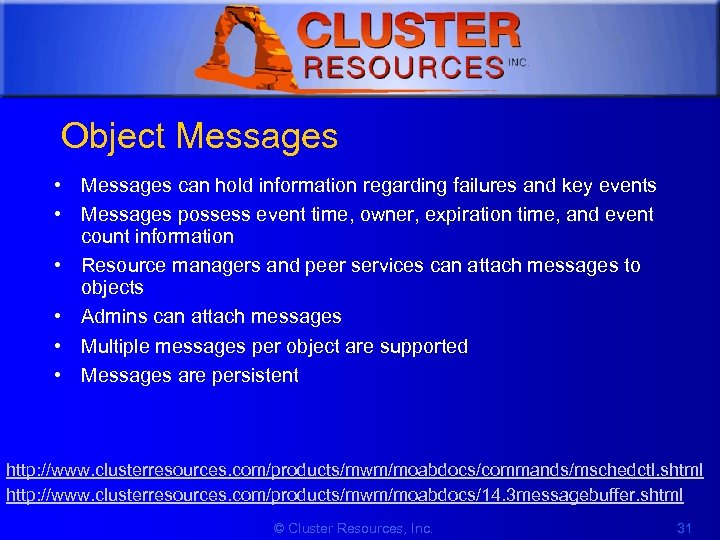 1 Object Messages • Messages can hold information regarding failures and key events •