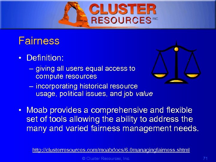 1 Fairness • Definition: – giving all users equal access to compute resources –