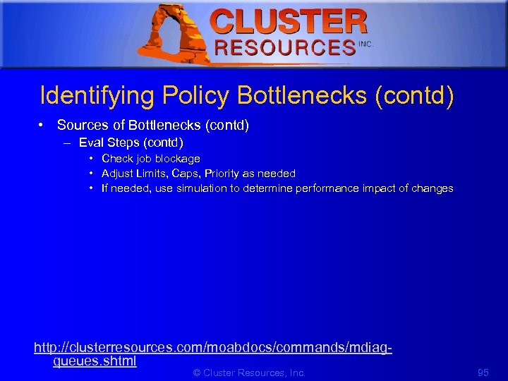 1 Identifying Policy Bottlenecks (contd) • Sources of Bottlenecks (contd) – Eval Steps (contd)