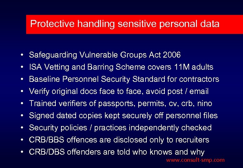Protective handling sensitive personal data • • • Safeguarding Vulnerable Groups Act 2006 ISA