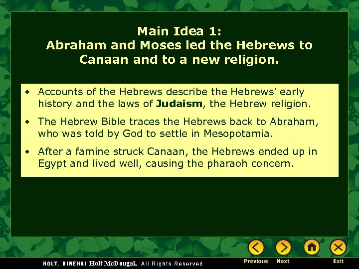 Main Idea 1: Abraham and Moses led the Hebrews to Canaan and to a