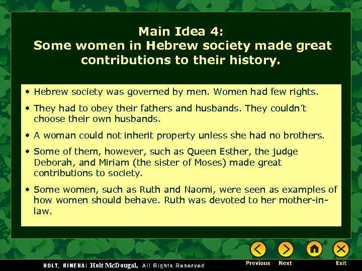 Main Idea 4: Some women in Hebrew society made great contributions to their history.