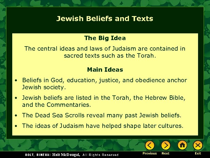 Jewish Beliefs and Texts The Big Idea The central ideas and laws of Judaism