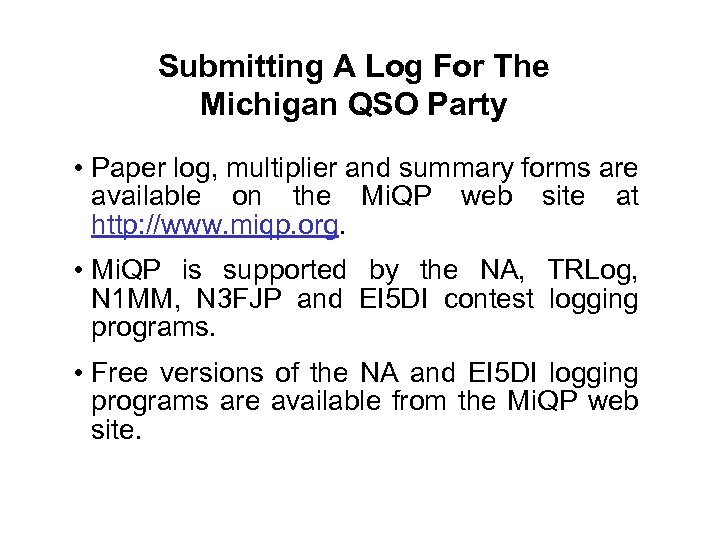 Submitting A Log For The Michigan QSO Party • Paper log, multiplier and summary