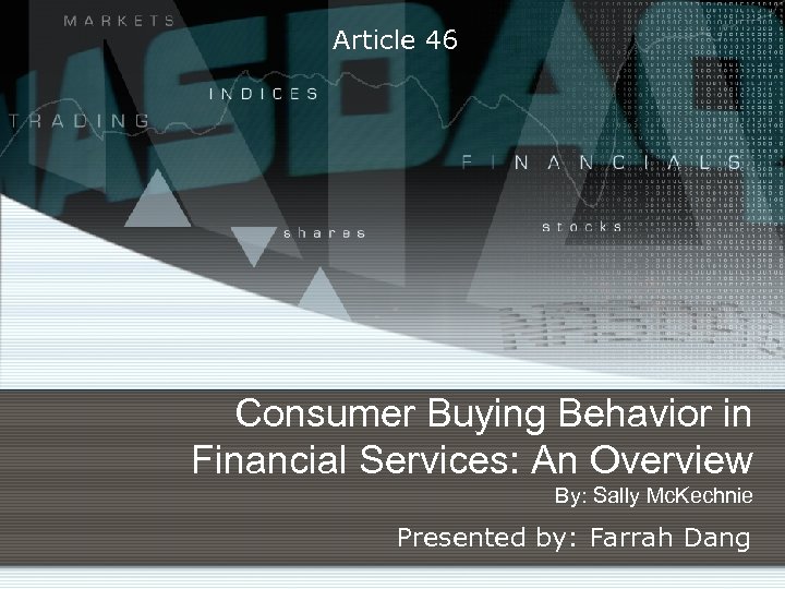 Article 46 Consumer Buying Behavior in Financial Services: An Overview By: Sally Mc. Kechnie