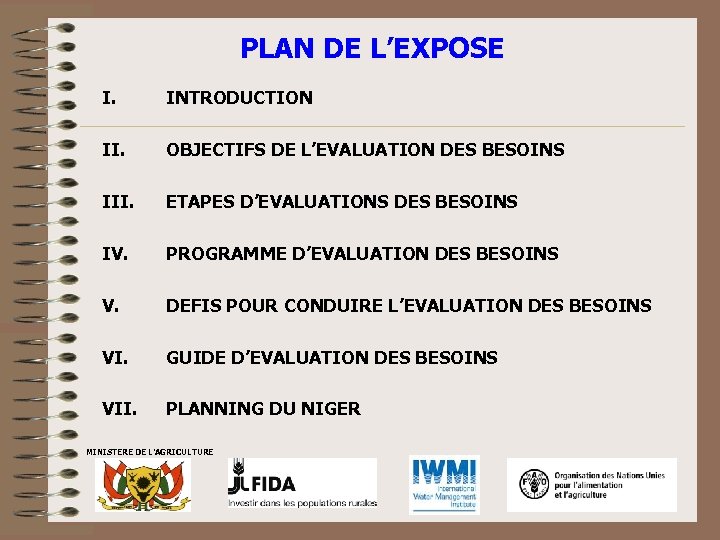 PLAN DE L’EXPOSE I. INTRODUCTION II. OBJECTIFS DE L’EVALUATION DES BESOINS III. ETAPES D’EVALUATIONS