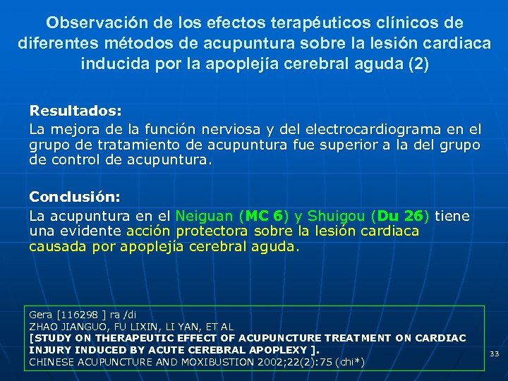 Observación de los efectos terapéuticos clínicos de diferentes métodos de acupuntura sobre la lesión