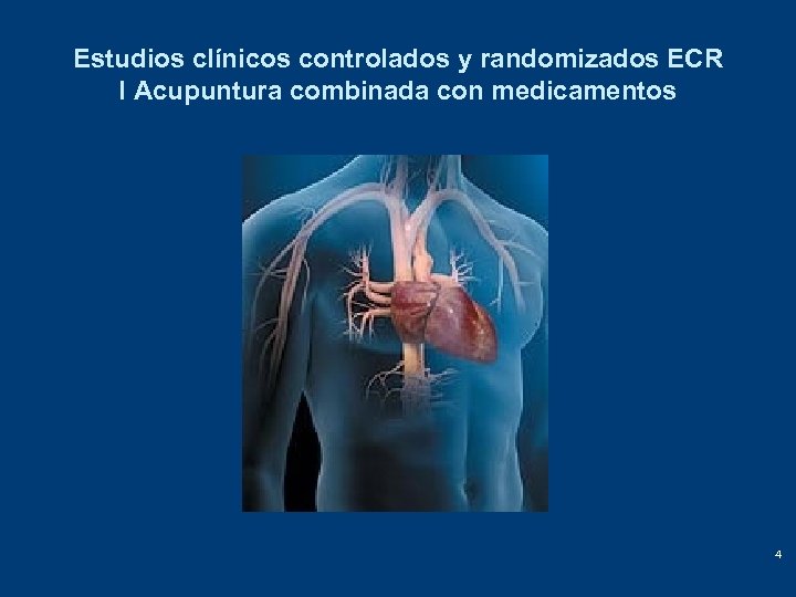 Estudios clínicos controlados y randomizados ECR I Acupuntura combinada con medicamentos 4 