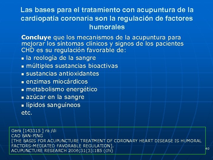 Las bases para el tratamiento con acupuntura de la cardiopatía coronaria son la regulación