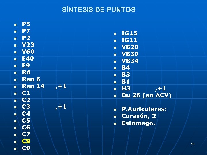 SÍNTESIS DE PUNTOS n n n n n P 5 P 7 P 2